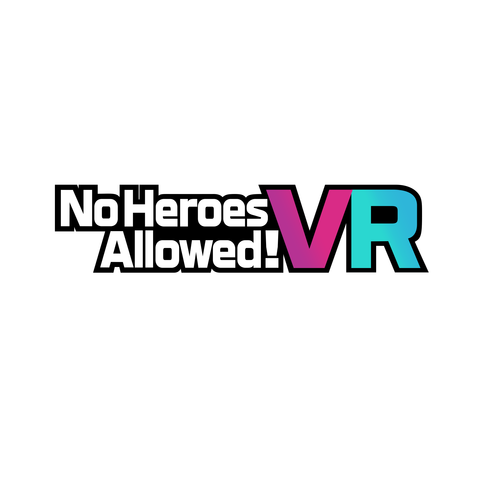 No Heroes Allowed VR