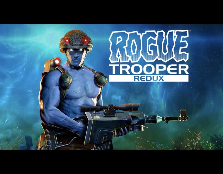 Rogue Trooper Redux